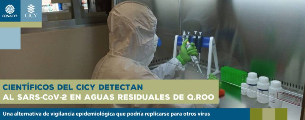 Científicos del CICY detectan al SARS-CoV-2 en aguas residuales en Q. Roo